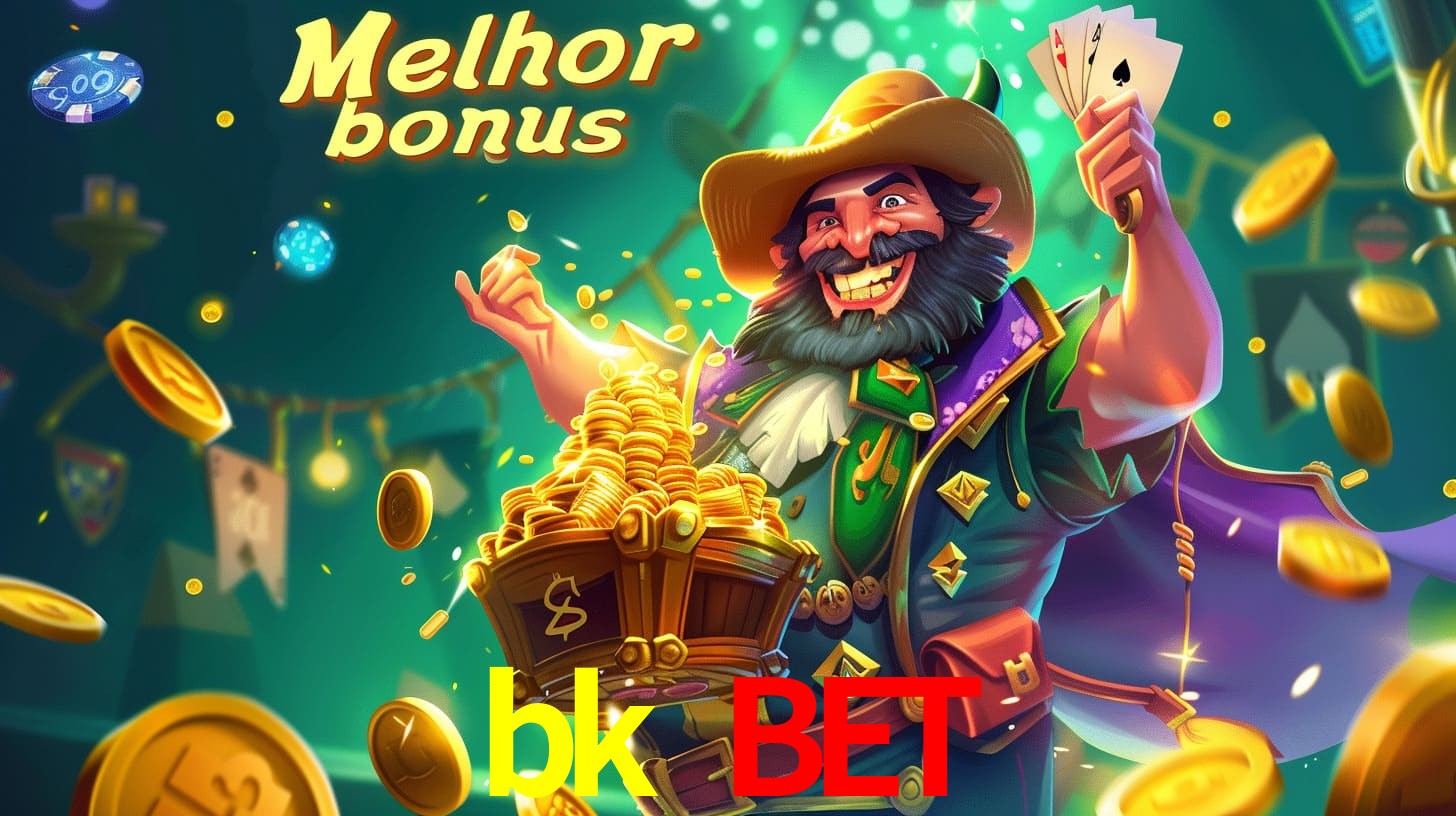bk bet Aproveite o bônus